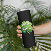 Funny Irish St Patricks Day Dibs On The Redhead Skinny Tumbler Retro Vintage Lucky Shamrock