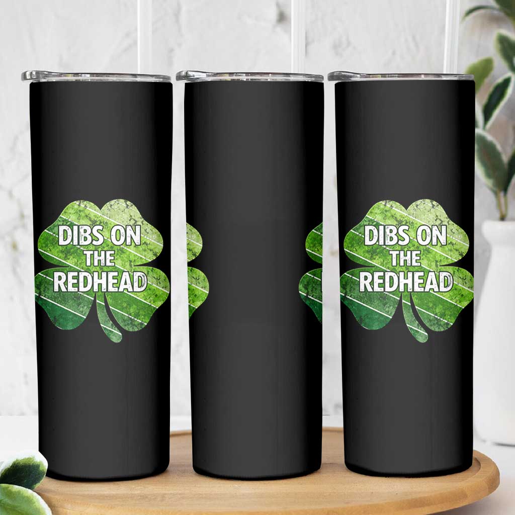 Funny Irish St Patricks Day Dibs On The Redhead Skinny Tumbler Retro Vintage Lucky Shamrock