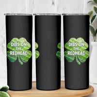 Funny Irish St Patricks Day Dibs On The Redhead Skinny Tumbler Retro Vintage Lucky Shamrock