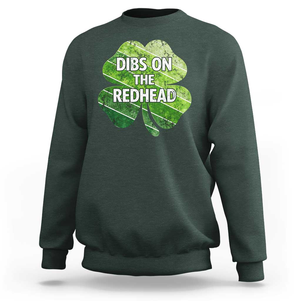 Funny Irish St Patricks Day Dibs On The Redhead Sweatshirt Retro Vintage Lucky Shamrock
