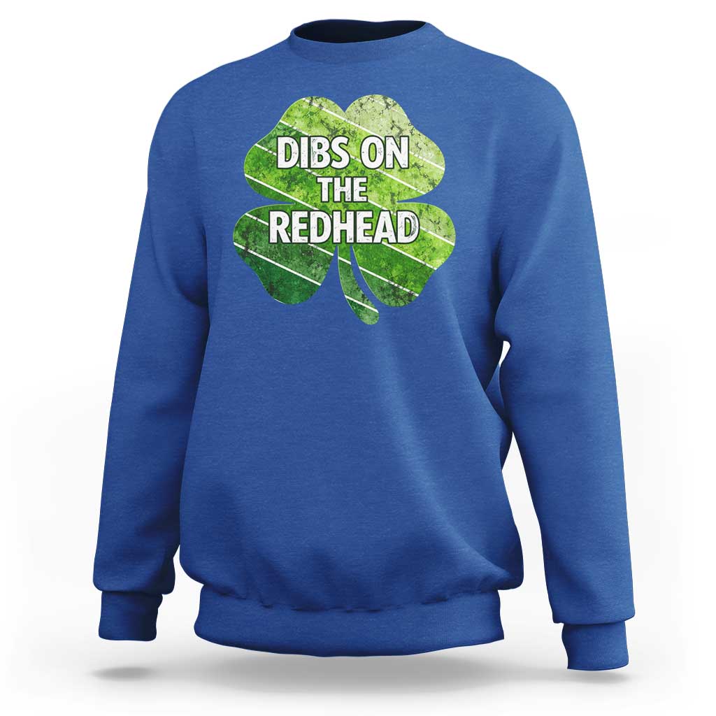 Funny Irish St Patricks Day Dibs On The Redhead Sweatshirt Retro Vintage Lucky Shamrock