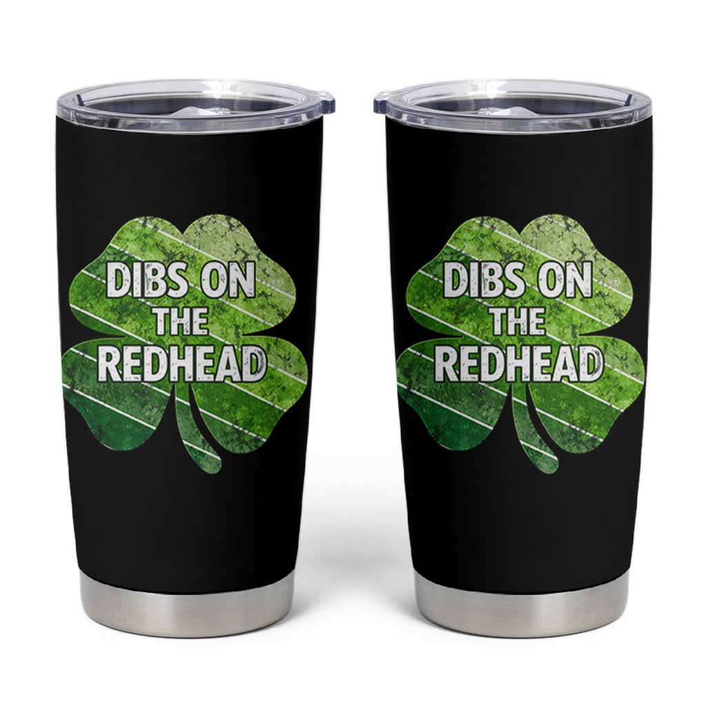 Funny Irish St Patricks Day Dibs On The Redhead Tumbler Cup Retro Vintage Lucky Shamrock
