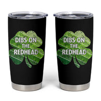 Funny Irish St Patricks Day Dibs On The Redhead Tumbler Cup Retro Vintage Lucky Shamrock