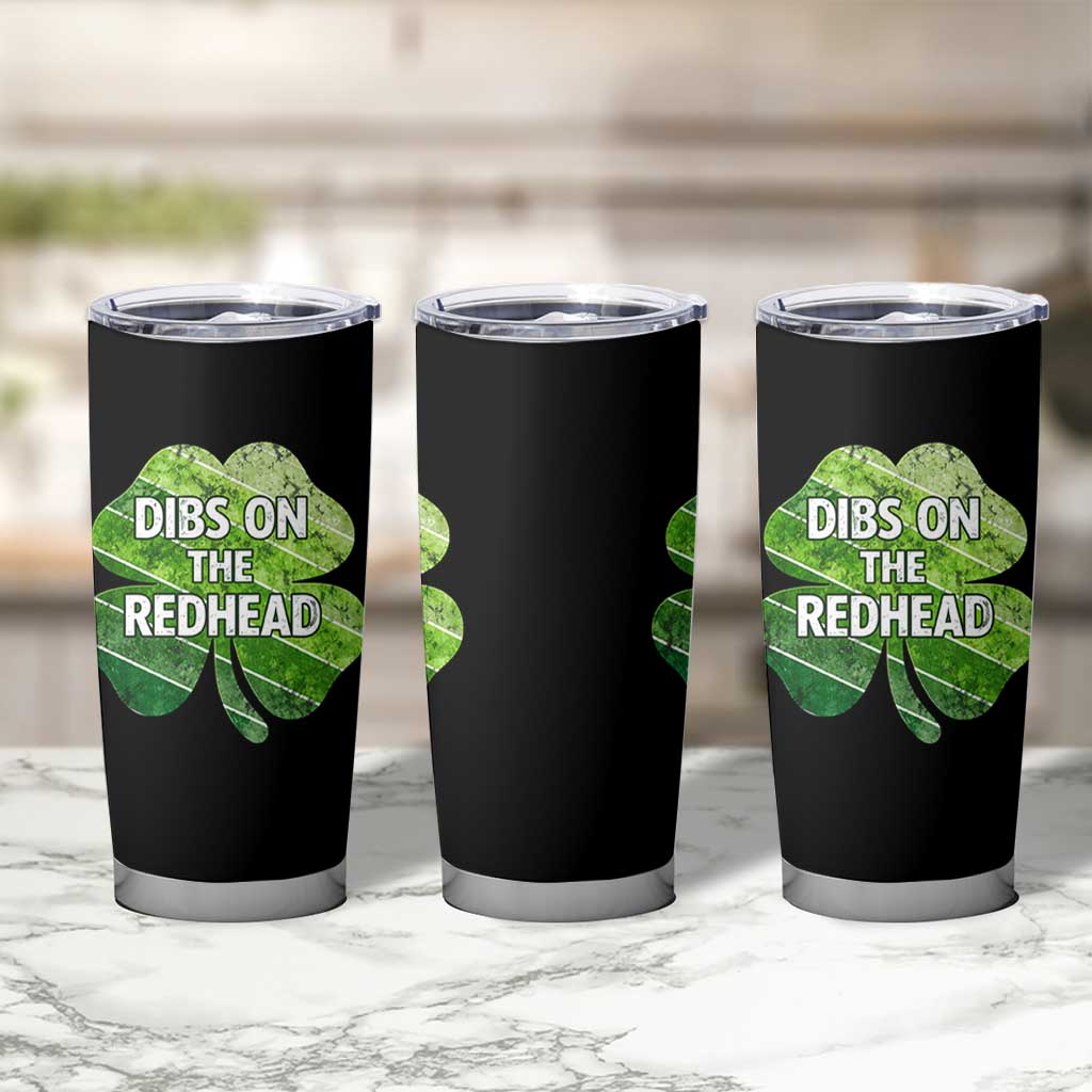Funny Irish St Patricks Day Dibs On The Redhead Tumbler Cup Retro Vintage Lucky Shamrock