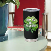 Funny Irish St Patricks Day Dibs On The Redhead Tumbler Cup Retro Vintage Lucky Shamrock