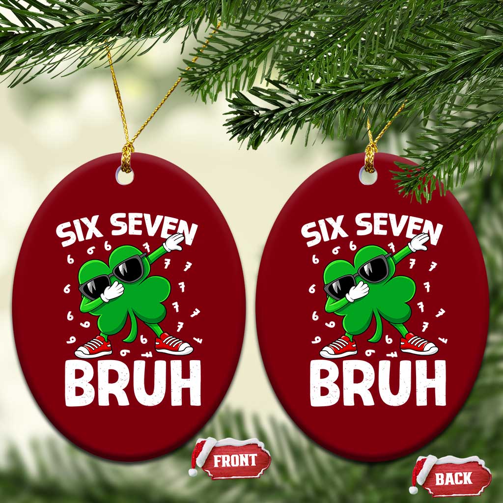 Funny Irish St Patricks Day Shamrock 67 Meme Ceramic Ornament Six Seven Bruh Gen Alpha Slang