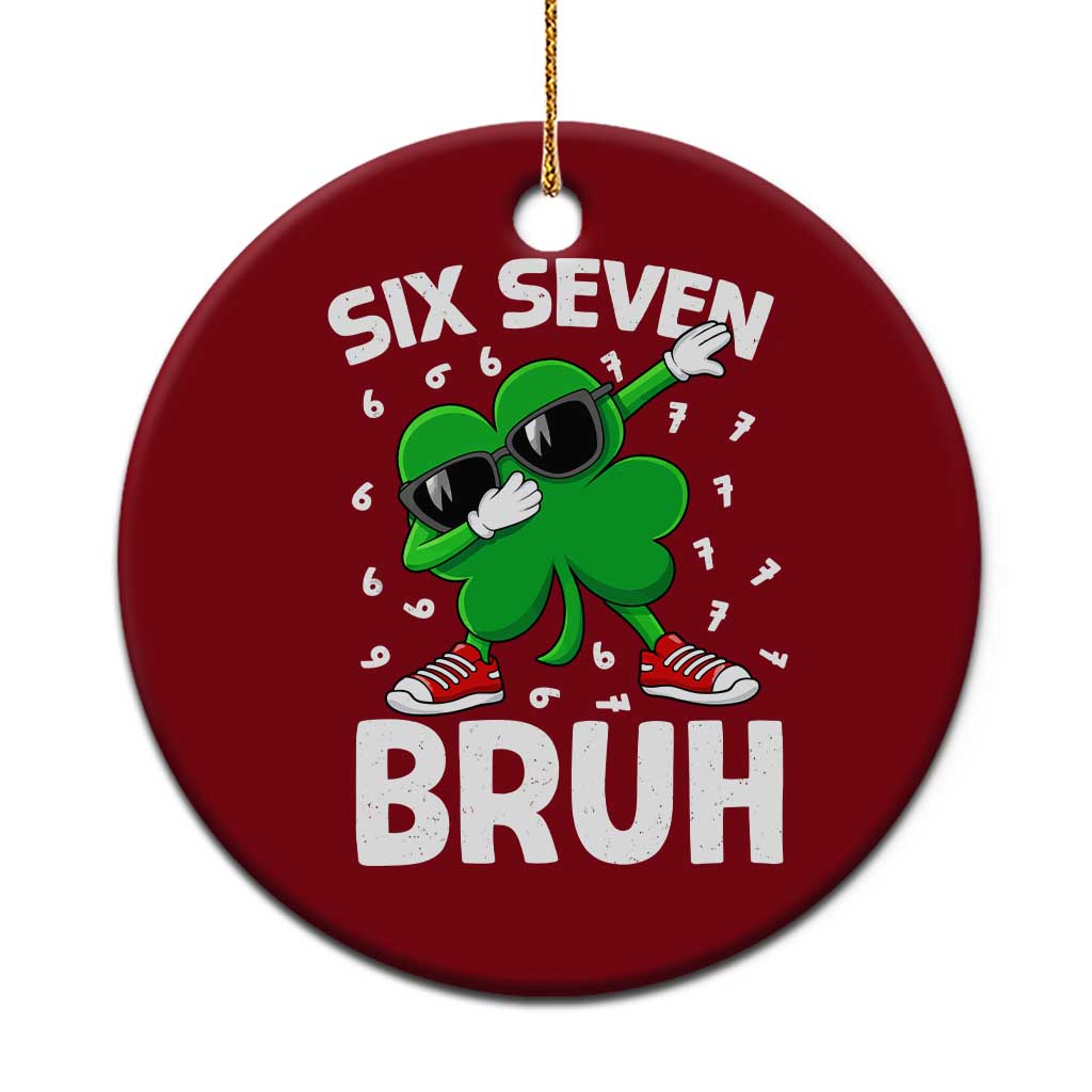 Funny Irish St Patricks Day Shamrock 67 Meme Ceramic Ornament Six Seven Bruh Gen Alpha Slang