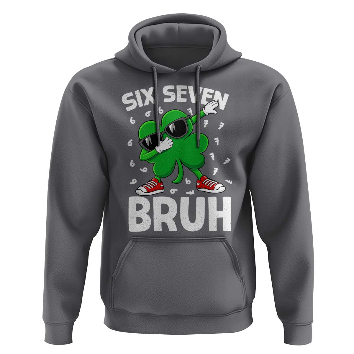 Funny Irish St Patricks Day Shamrock 67 Meme Hoodie Six Seven Bruh Gen Alpha Slang