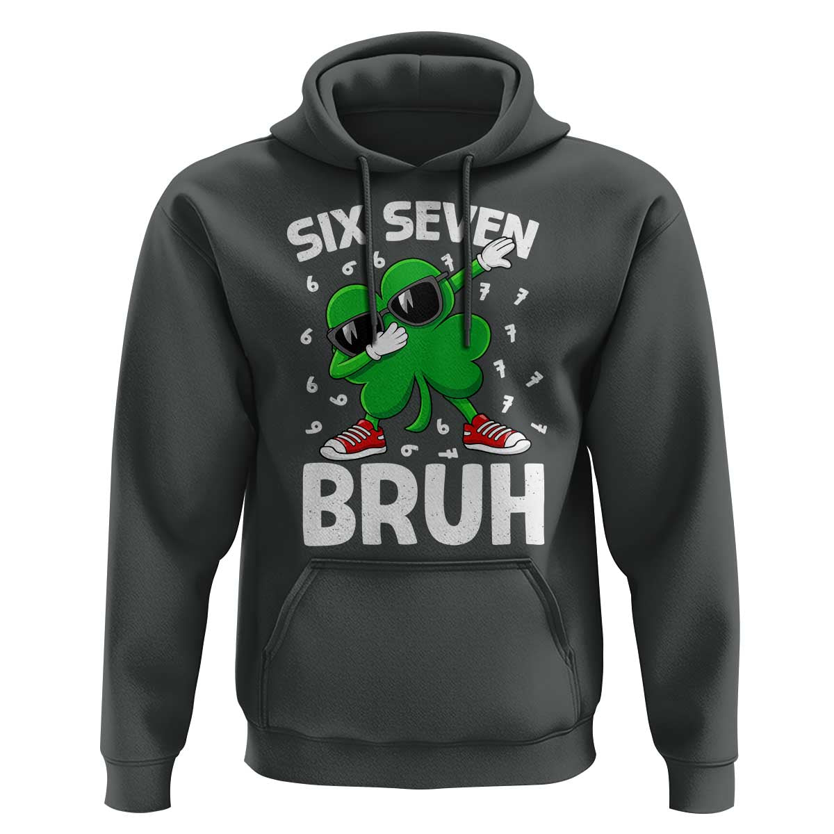 Funny Irish St Patricks Day Shamrock 67 Meme Hoodie Six Seven Bruh Gen Alpha Slang