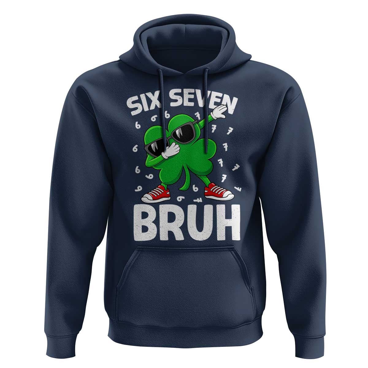 Funny Irish St Patricks Day Shamrock 67 Meme Hoodie Six Seven Bruh Gen Alpha Slang