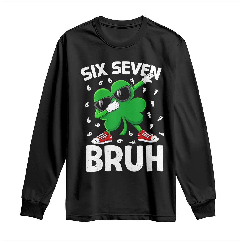 Funny Irish St Patricks Day Shamrock 67 Meme Long Sleeve Shirt Six Seven Bruh Gen Alpha Slang