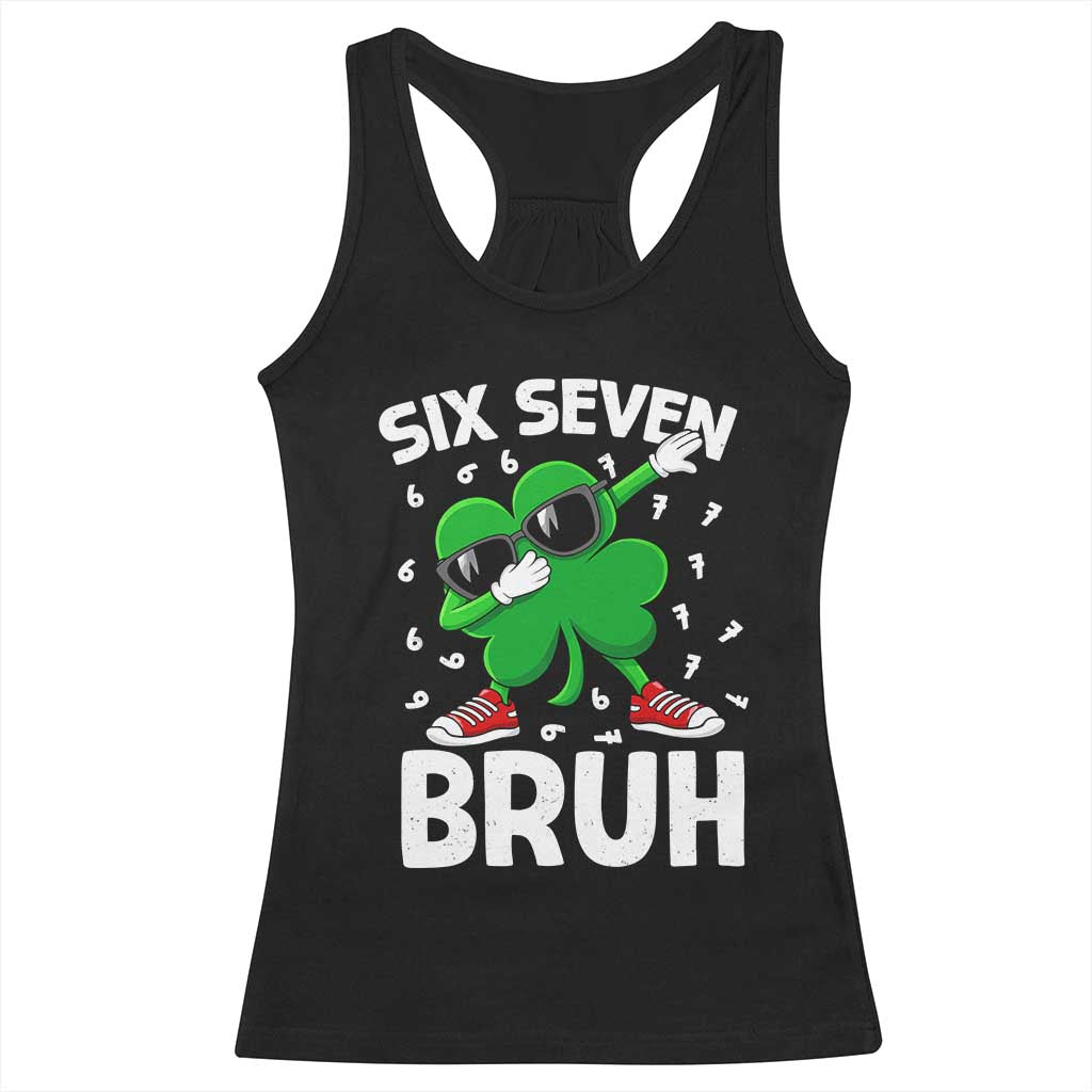 Funny Irish St Patricks Day Shamrock 67 Meme Racerback Tank Top Six Seven Bruh Gen Alpha Slang