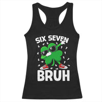 Funny Irish St Patricks Day Shamrock 67 Meme Racerback Tank Top Six Seven Bruh Gen Alpha Slang