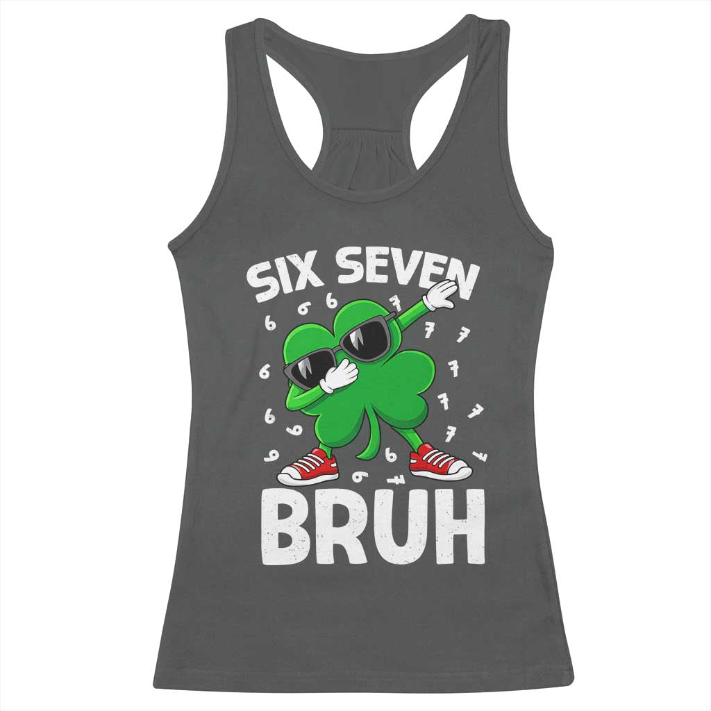 Funny Irish St Patricks Day Shamrock 67 Meme Racerback Tank Top Six Seven Bruh Gen Alpha Slang
