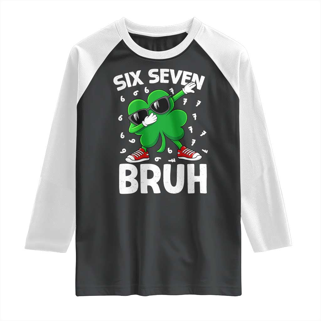 Funny Irish St Patricks Day Shamrock 67 Meme Raglan Shirt Six Seven Bruh Gen Alpha Slang
