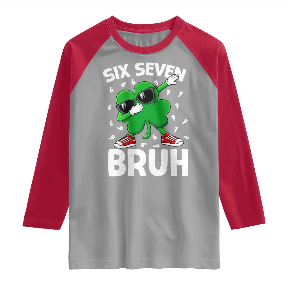 Funny Irish St Patricks Day Shamrock 67 Meme Raglan Shirt Six Seven Bruh Gen Alpha Slang