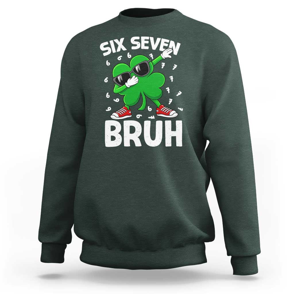 Funny Irish St Patricks Day Shamrock 67 Meme Sweatshirt Six Seven Bruh Gen Alpha Slang