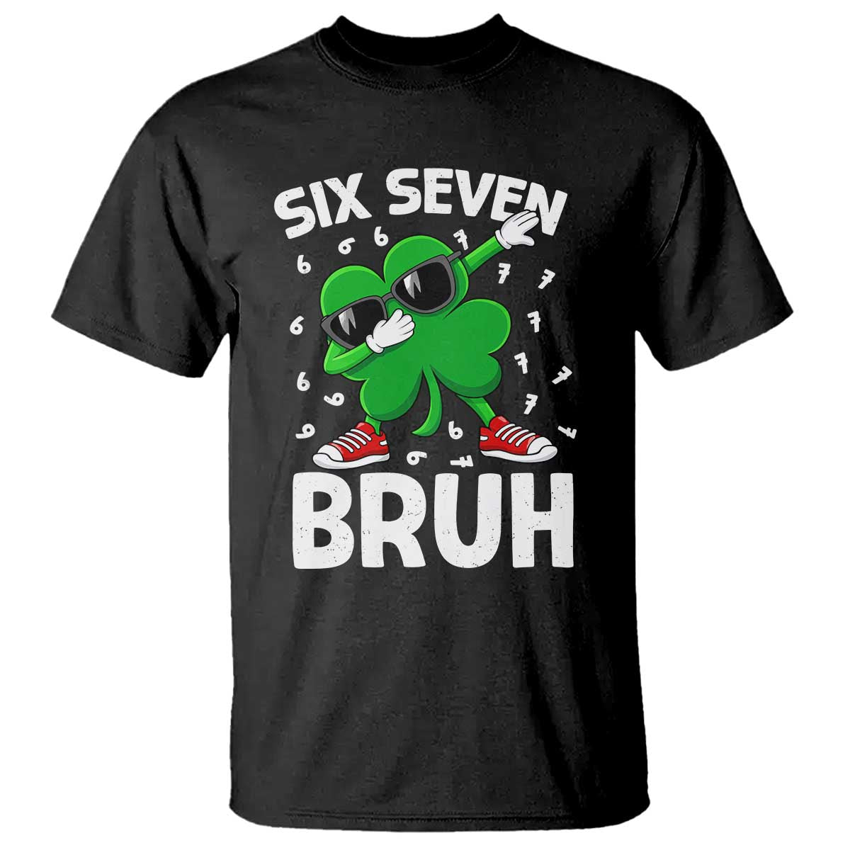 Funny Irish St Patricks Day Shamrock 67 Meme T Shirt Six Seven Bruh Gen Alpha Slang