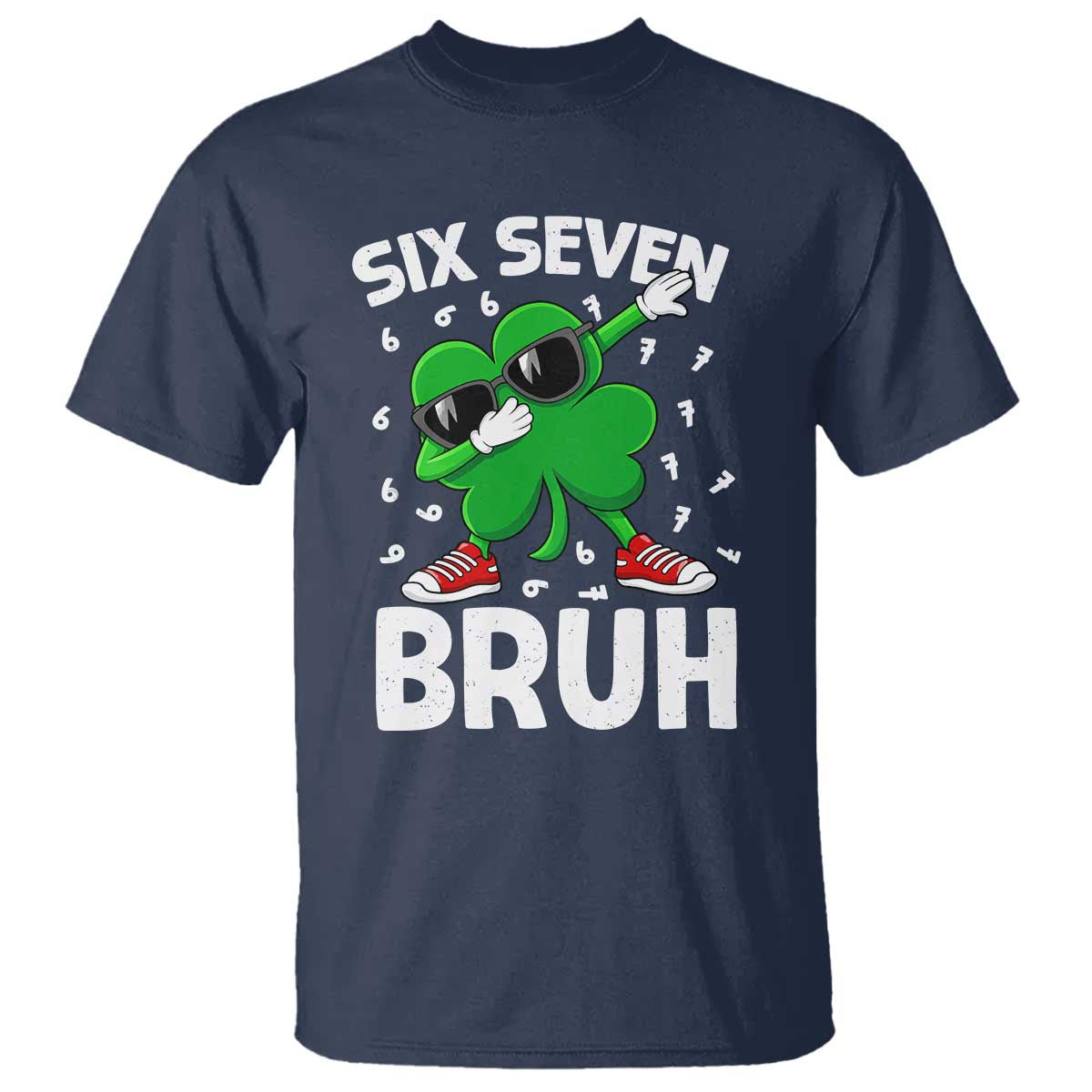 Funny Irish St Patricks Day Shamrock 67 Meme T Shirt Six Seven Bruh Gen Alpha Slang
