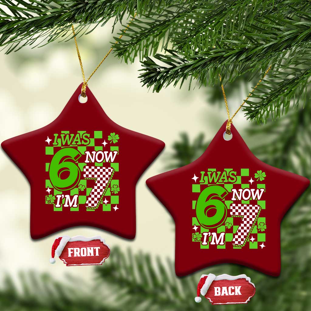 I Was 6 Now I'm 7 Ceramic Ornament Funny 7th 67 Birthday Meme Lucky Shamrock Checkered