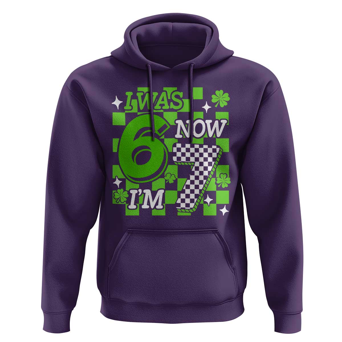I Was 6 Now I'm 7 Hoodie Funny 7th 67 Birthday Meme Lucky Shamrock Checkered