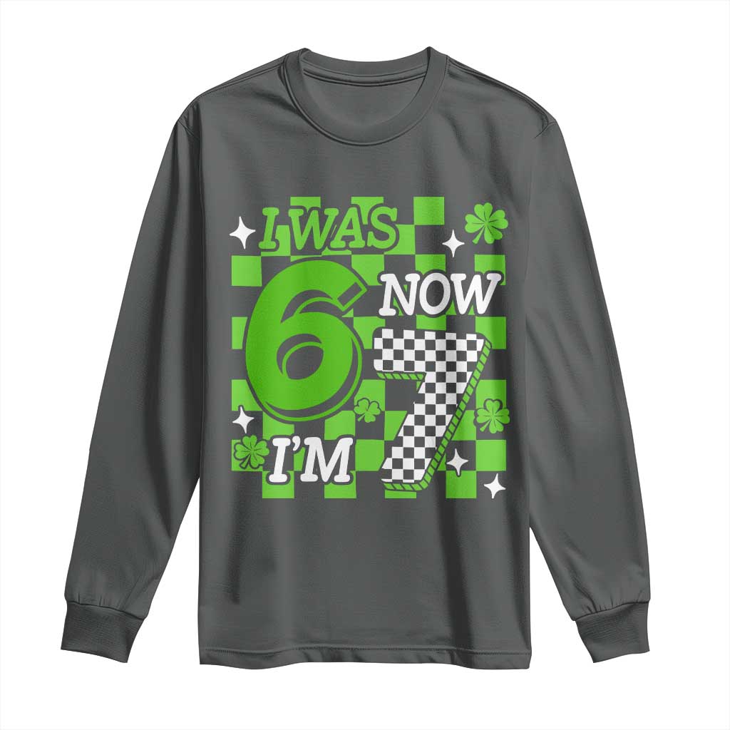 I Was 6 Now I'm 7 Long Sleeve Shirt Funny 7th 67 Birthday Meme Lucky Shamrock Checkered