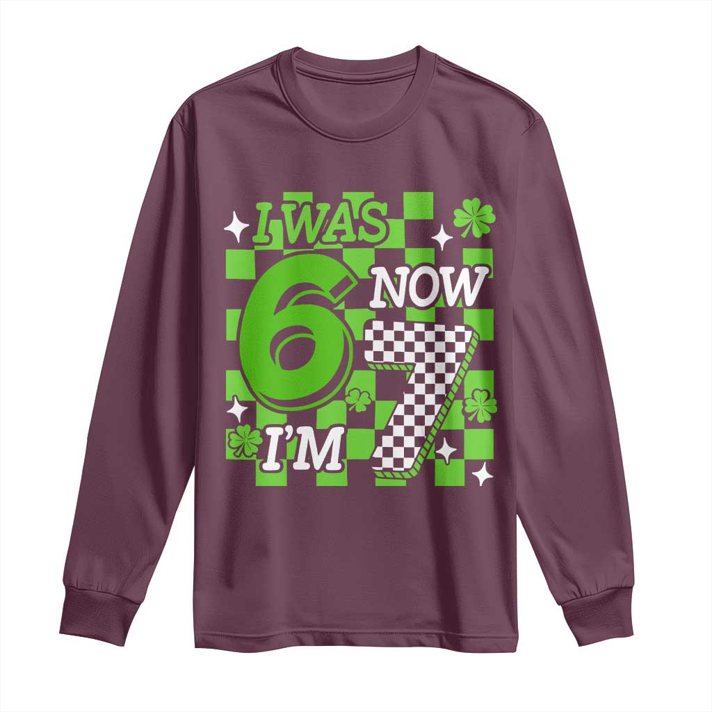 I Was 6 Now I'm 7 Long Sleeve Shirt Funny 7th 67 Birthday Meme Lucky Shamrock Checkered