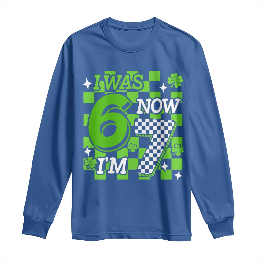 I Was 6 Now I'm 7 Long Sleeve Shirt Funny 7th 67 Birthday Meme Lucky Shamrock Checkered