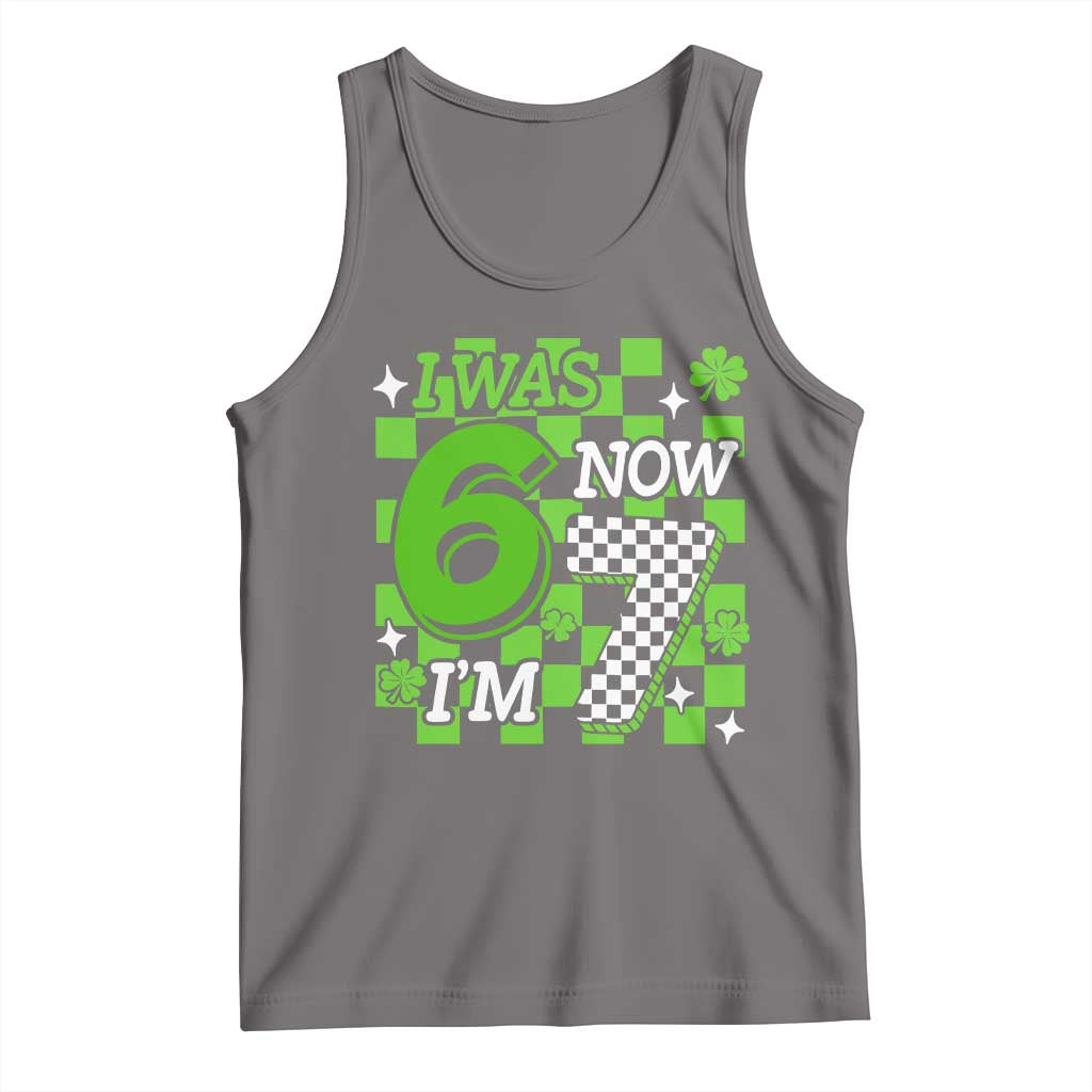 I Was 6 Now I'm 7 Tank Top Funny 7th 67 Birthday Meme Lucky Shamrock Checkered