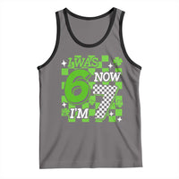 I Was 6 Now I'm 7 Tank Top Funny 7th 67 Birthday Meme Lucky Shamrock Checkered