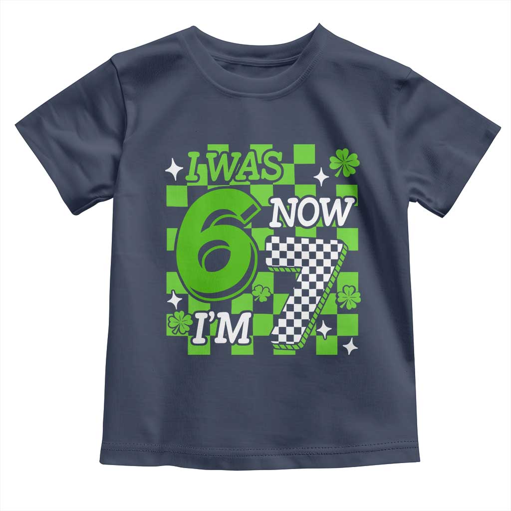 I Was 6 Now I'm 7 Toddler T Shirt Funny 7th 67 Birthday Meme Lucky Shamrock Checkered