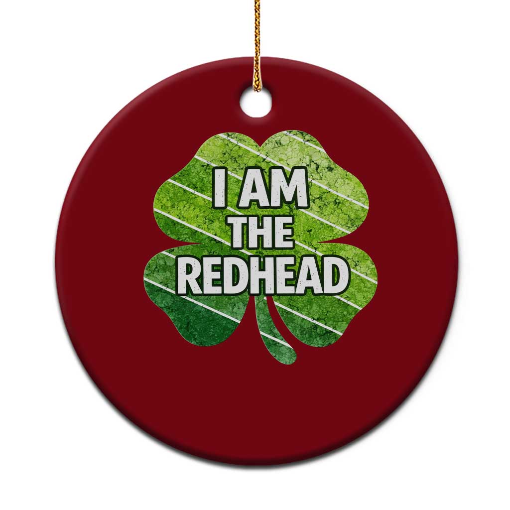 Funny Irish St Patricks Day Im The Redhead Ceramic Ornament Retro Vintage Lucky Shamrock