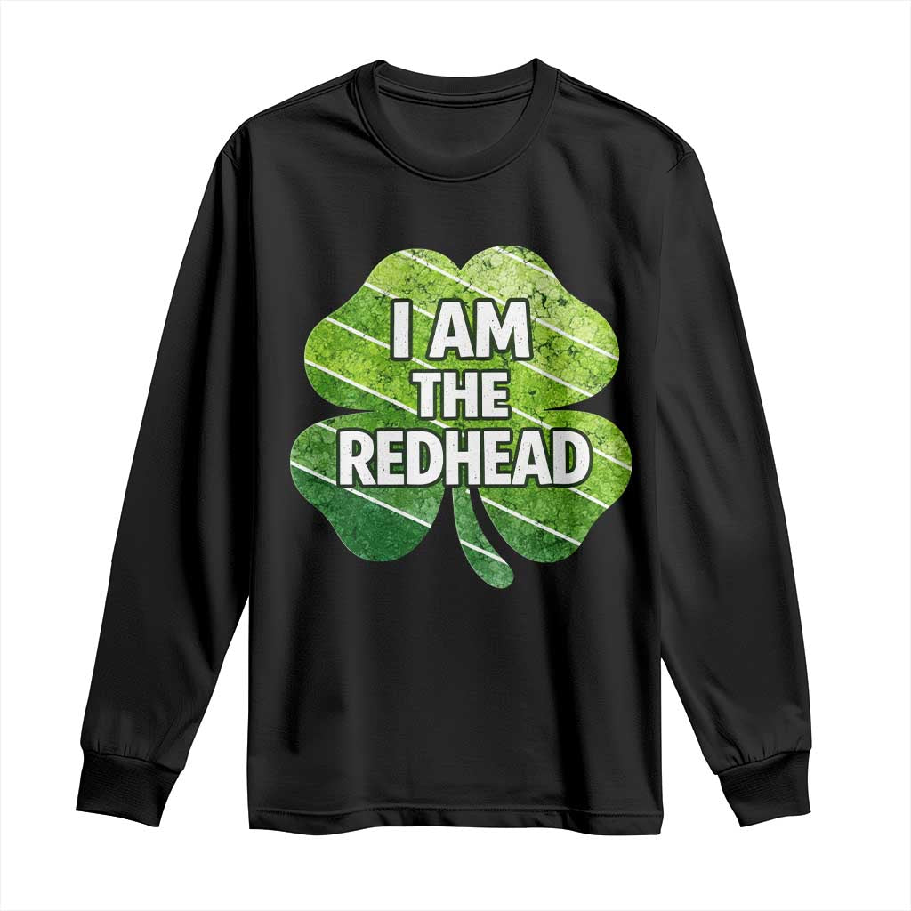 Funny Irish St Patricks Day Im The Redhead Long Sleeve Shirt Retro Vintage Lucky Shamrock