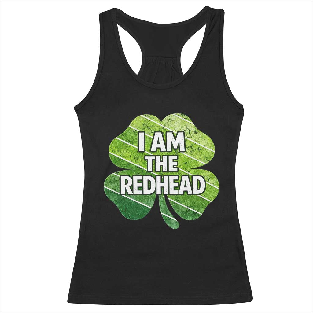Funny Irish St Patricks Day Im The Redhead Racerback Tank Top Retro Vintage Lucky Shamrock