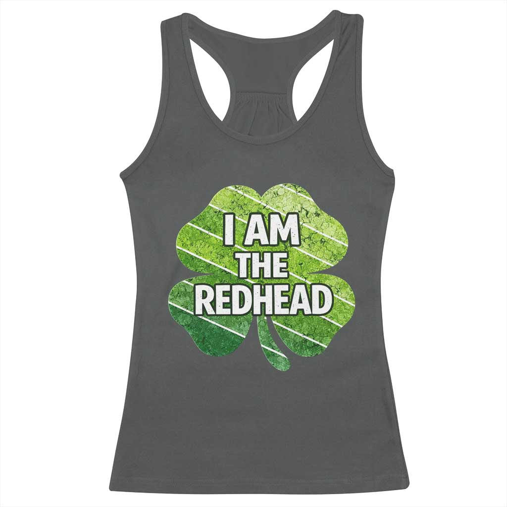 Funny Irish St Patricks Day Im The Redhead Racerback Tank Top Retro Vintage Lucky Shamrock