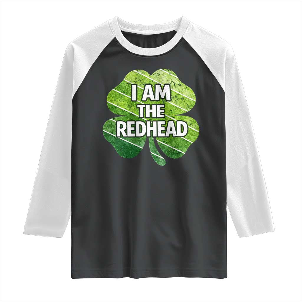 Funny Irish St Patricks Day Im The Redhead Raglan Shirt Retro Vintage Lucky Shamrock