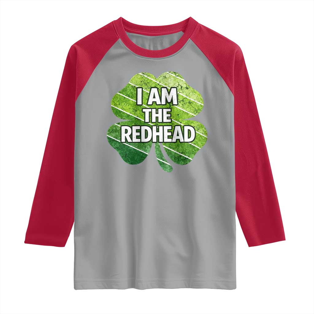 Funny Irish St Patricks Day Im The Redhead Raglan Shirt Retro Vintage Lucky Shamrock