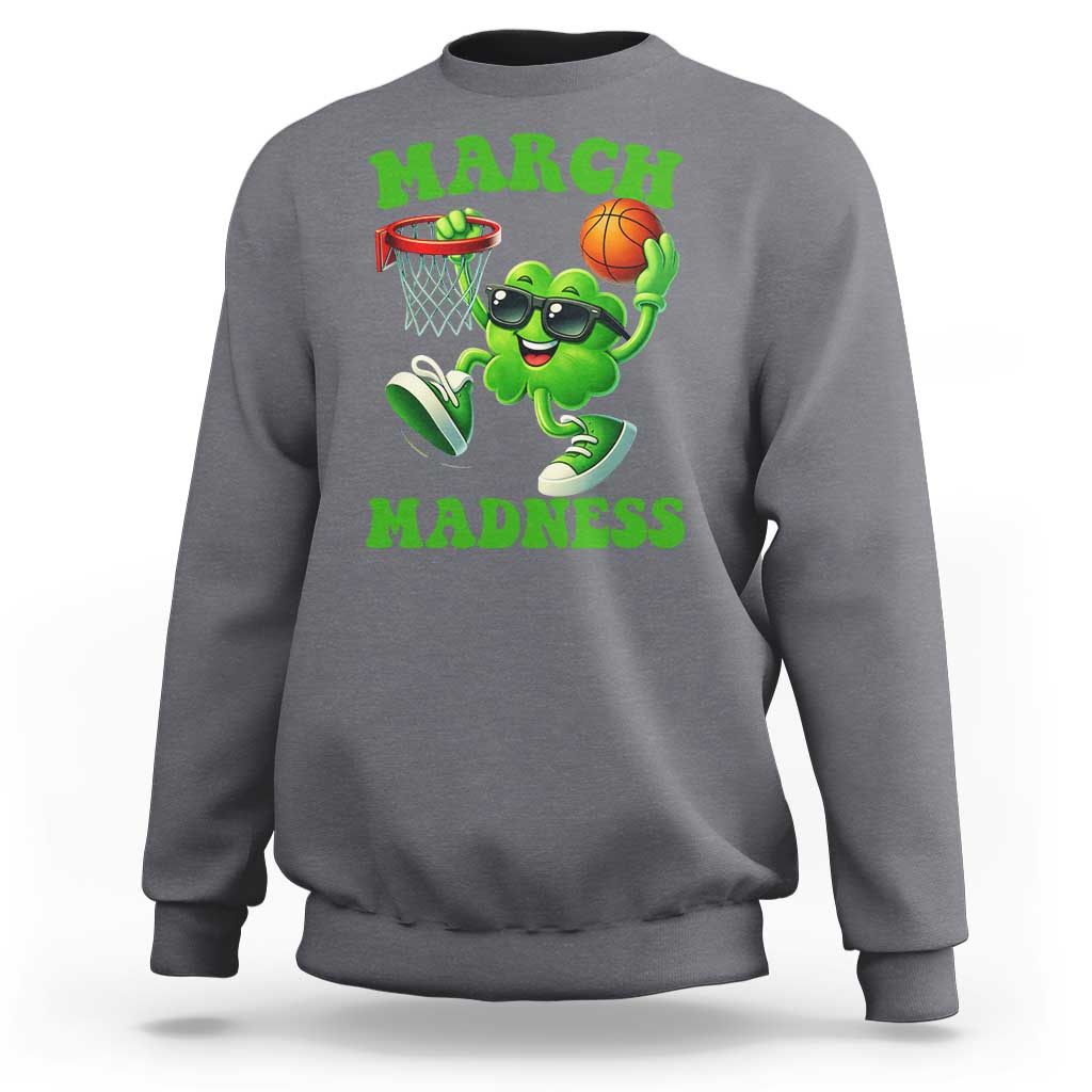 Basketball St Patricks Day Sweatshirt Mad Madness Irish Shamrock Playing Basketball Player Team Boys
