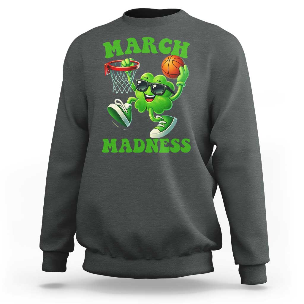 Basketball St Patricks Day Sweatshirt Mad Madness Irish Shamrock Playing Basketball Player Team Boys