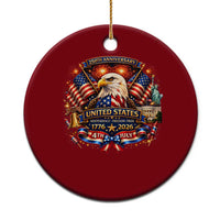 250 Years Of Freedom America Ceramic Ornament USA Independence 250th Anniversary 1776 2026 Patriotic Eagle Flag