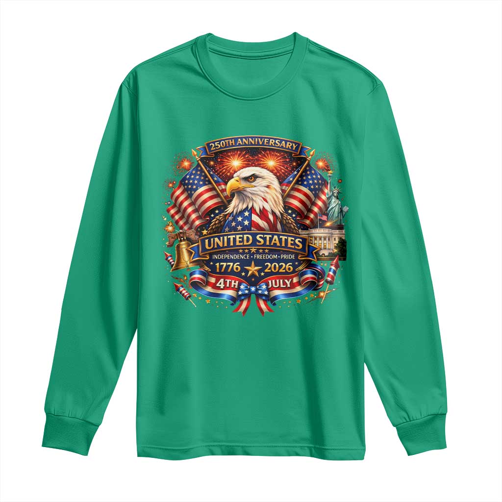 250 Years Of Freedom America Long Sleeve Shirt USA Independence 250th Anniversary 1776 2026 Patriotic Eagle Flag
