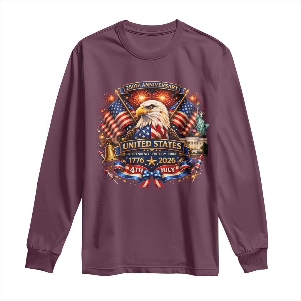250 Years Of Freedom America Long Sleeve Shirt USA Independence 250th Anniversary 1776 2026 Patriotic Eagle Flag