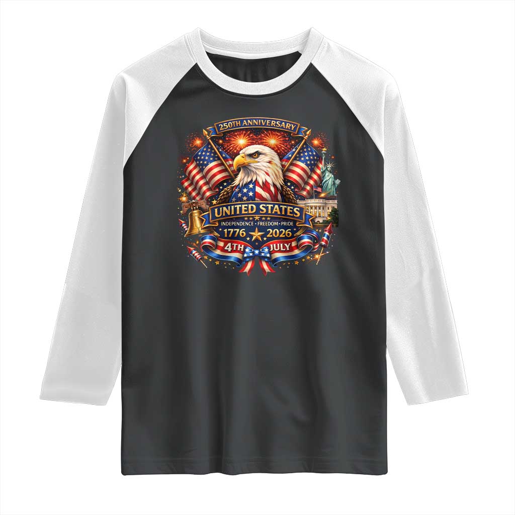 250 Years Of Freedom America Raglan Shirt USA Independence 250th Anniversary 1776 2026 Patriotic Eagle Flag