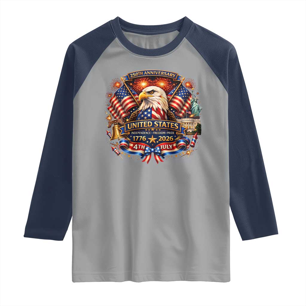 250 Years Of Freedom America Raglan Shirt USA Independence 250th Anniversary 1776 2026 Patriotic Eagle Flag