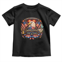 250 Years Of Freedom America Toddler T Shirt USA Independence 250th Anniversary 1776 2026 Patriotic Eagle Flag
