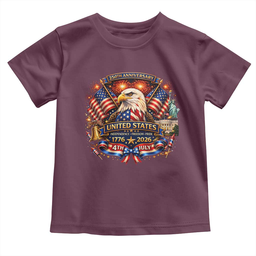 250 Years Of Freedom America Toddler T Shirt USA Independence 250th Anniversary 1776 2026 Patriotic Eagle Flag