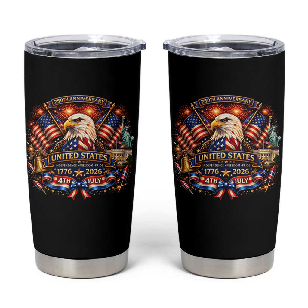 250 Years Of Freedom America Tumbler Cup USA Independence 250th Anniversary 1776 2026 Patriotic Eagle Flag