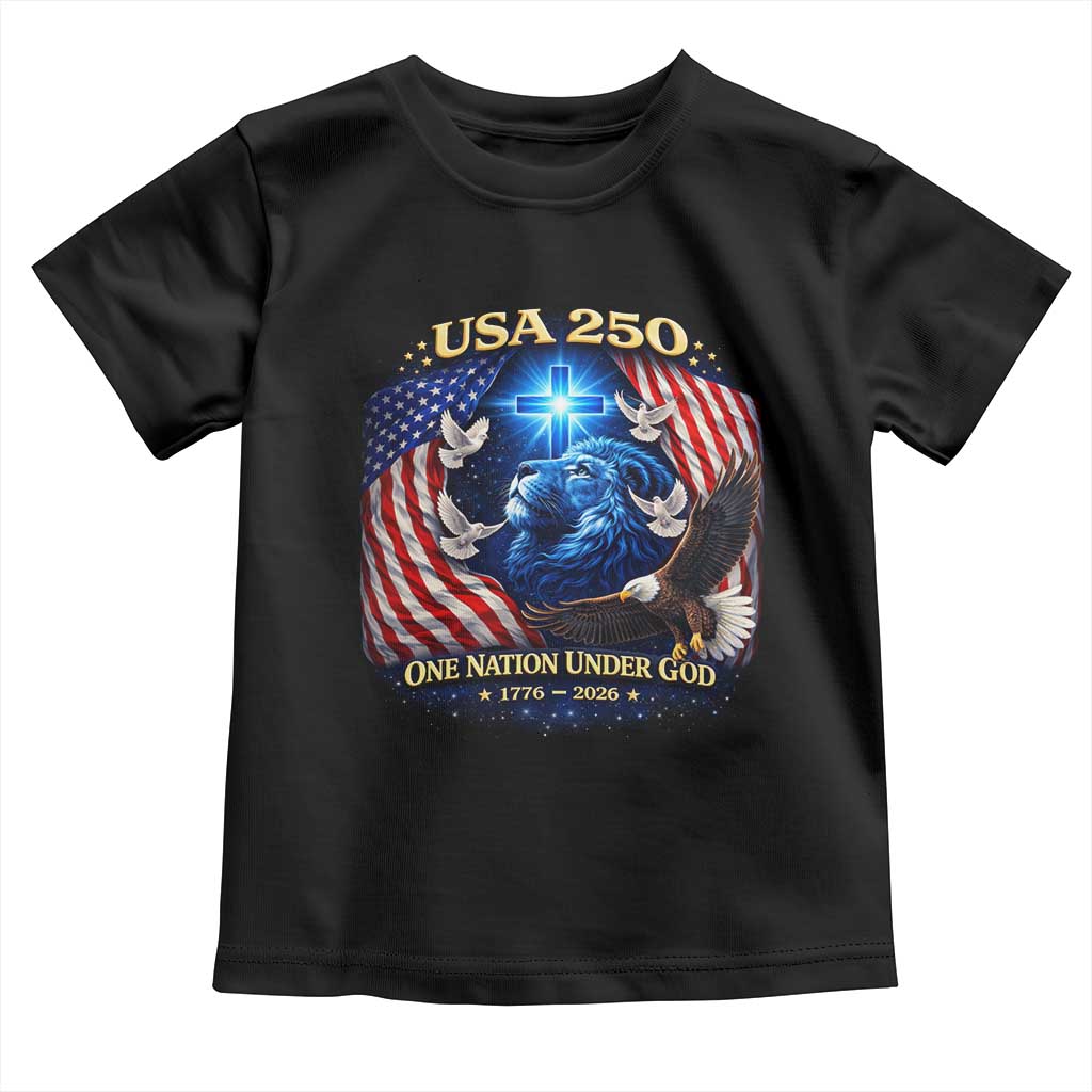US 250th Anniversary Toddler T Shirt 250 Years One Nation Under God Christian Patriotic Cross USA Flag