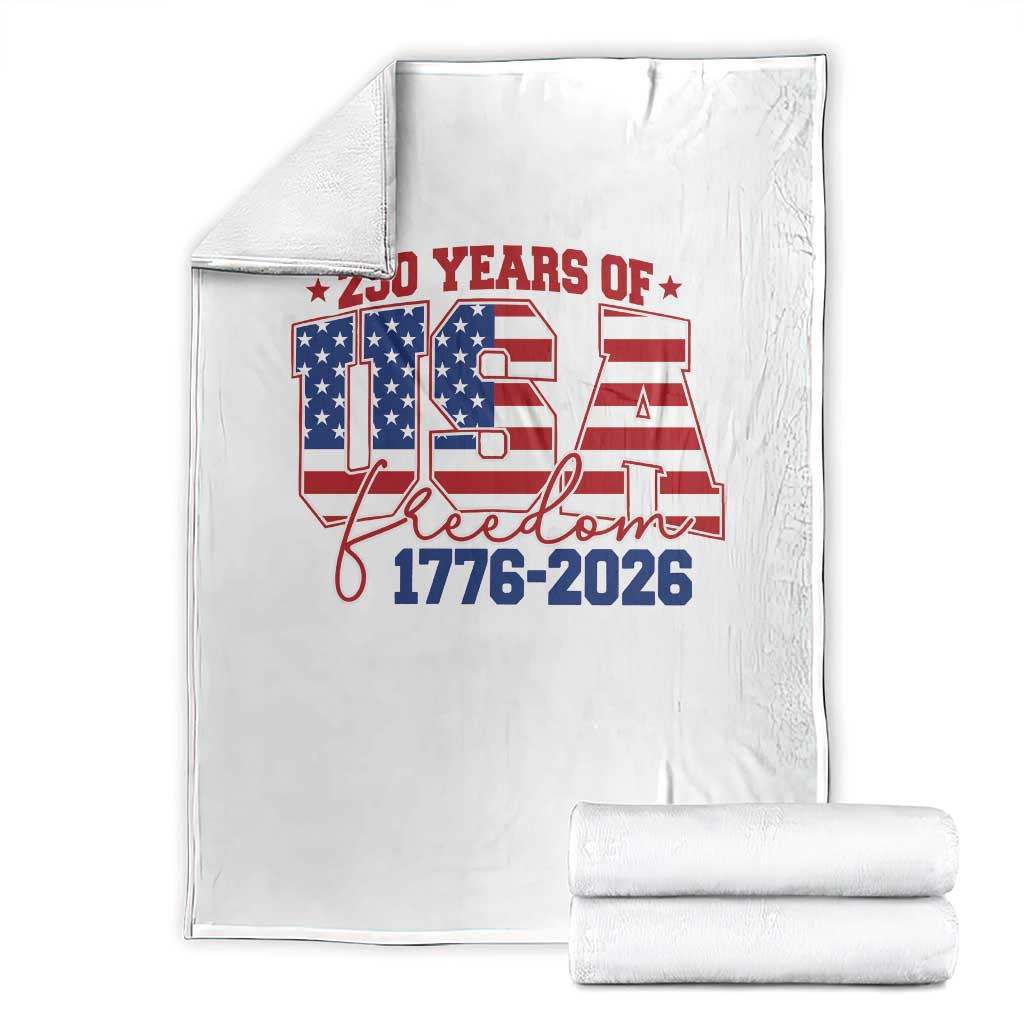 USA 250 Years Of Freedom Throw Blanket USA Independence 250th Anniversary 1776 2026 Patriotic Flag
