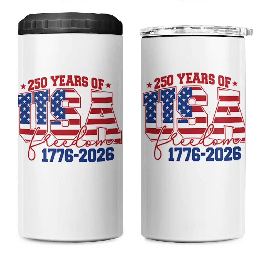 USA 250 Years Of Freedom 4 in 1 Can Cooler Tumbler USA Independence 250th Anniversary 1776 2026 Patriotic Flag